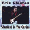 Slowhand In The Garden