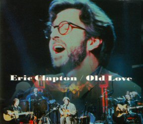 Eric Clapton Old Love 25