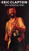 Eric Clapton On Whistle Test